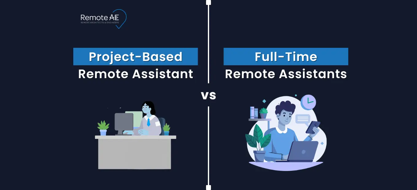Project-Based vs Full-Time Remote Assistant - Remote AE